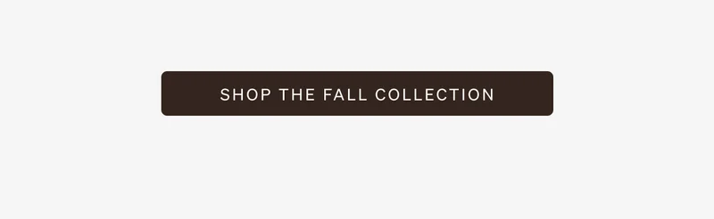 Shop the Fall Collection
