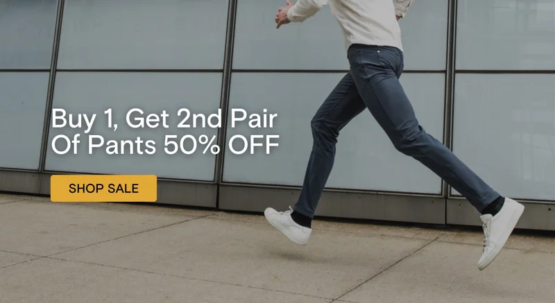 Buy 1, Get 2nd Pair Of Pants 50% OFF