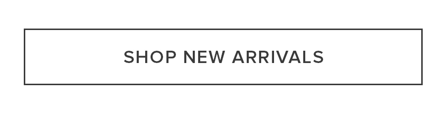 SHOP ARRIVALS
