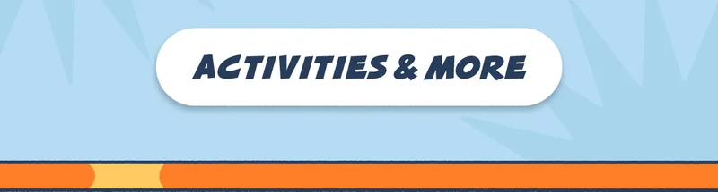 Activities & More