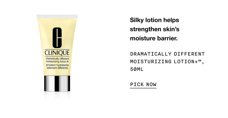 Silky lotion helps strengthen skin’s moisture barrier. | Dramatically Different Moisturizing Lotion+™, 50ml | PICK NOW