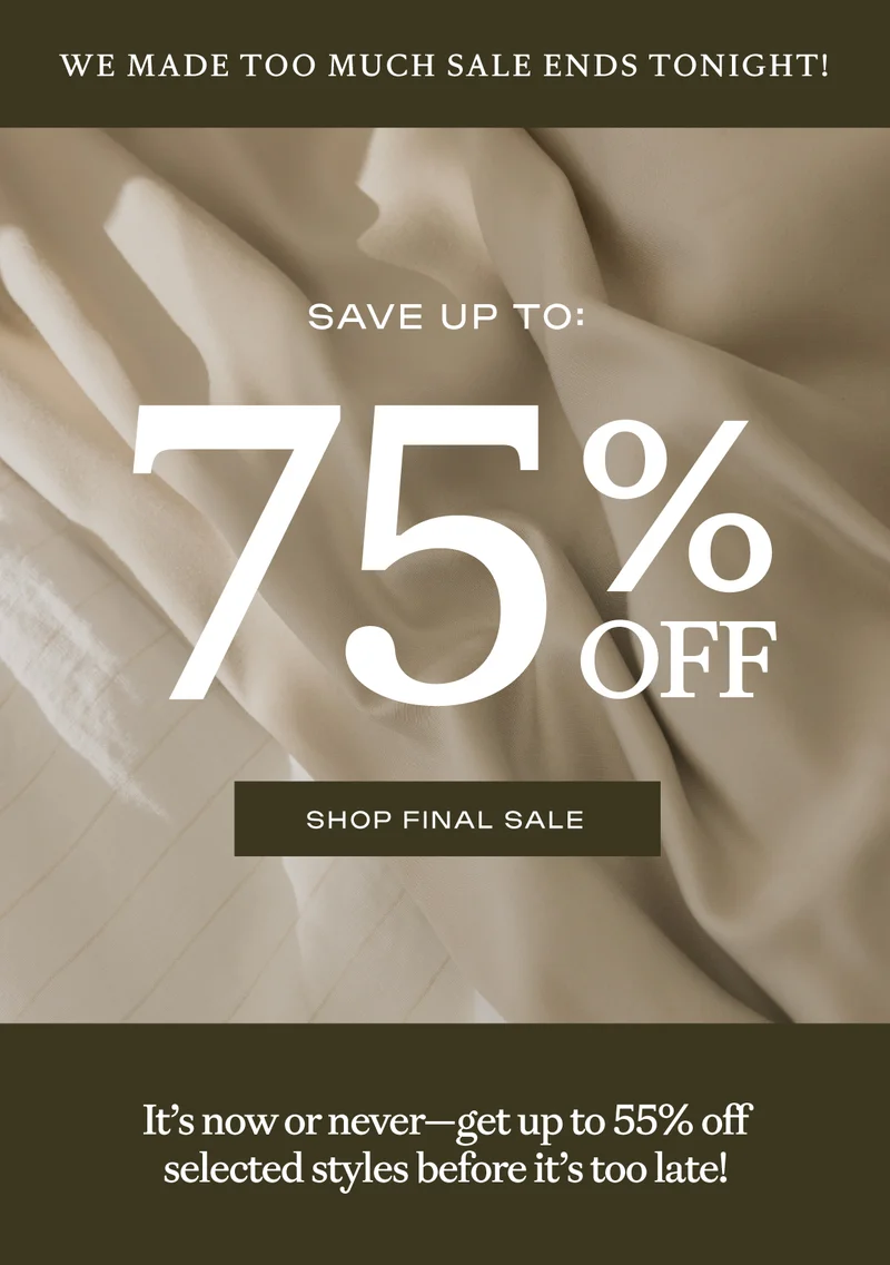 Last chance to save up to 75% off! Shop Final Sale Items Before Midnight Last chance to save up to 75% off! Shop Final Sale Items Before Midnight