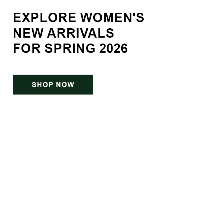 Explore Women's New Arrivals for Spring 2026.