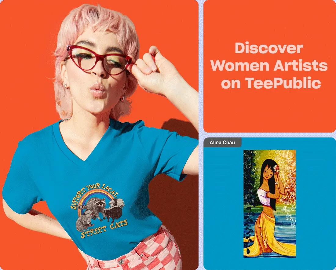 Discover Women Artists on TeePublic