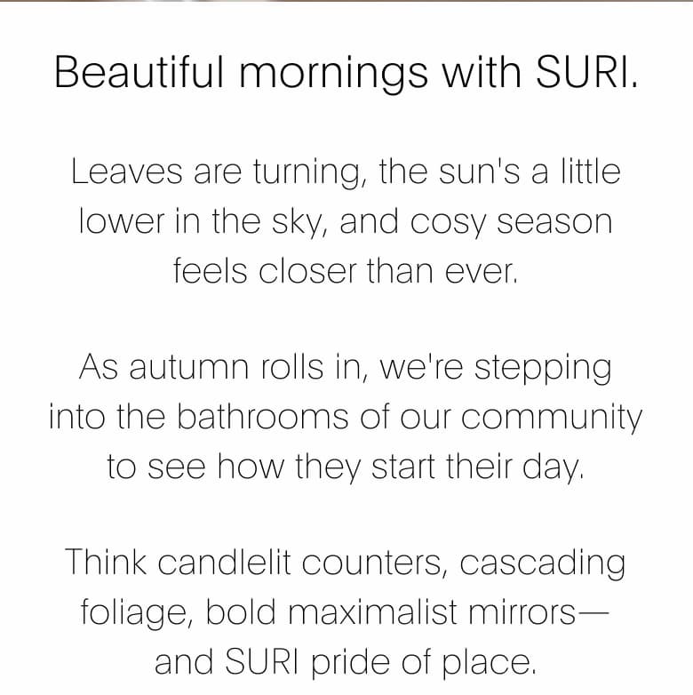 Beautiful mornings with SURI