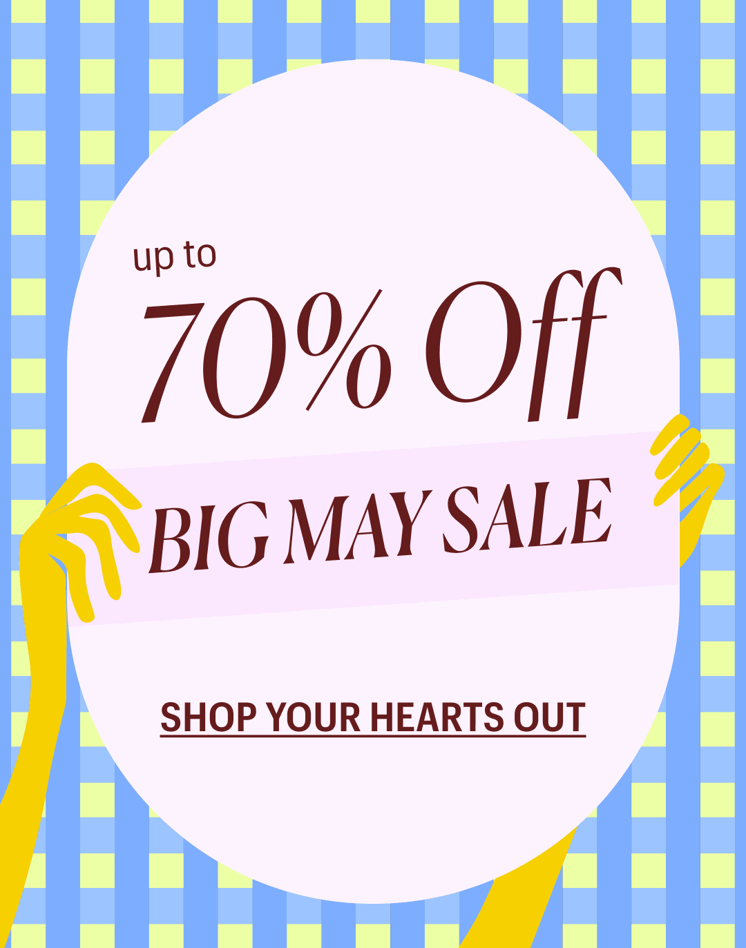 Up to 70% Off! Big May Sale! Shop Your Hearts Out