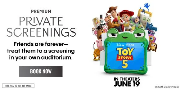 TOY STORY 5 | PREMIUM PRIVATE SCREENINGS | Friends are forever- treat them to a screening in your own auditorium. | BOOK NOW >