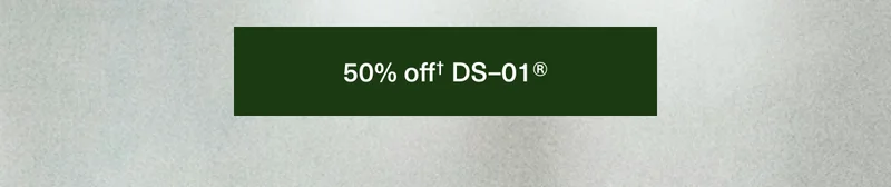 50% off† DS–01®
