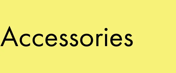 Accessories