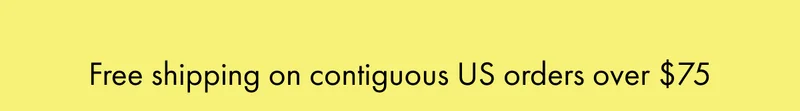 Free shipping on contiguous US orders over $75