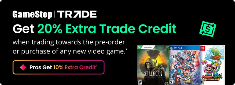 GameStop TRADE Get 20% Extra Trade Credit when trading towards the pre-order or purchase of any new video game.* Pros Get 10% Extra Credit*