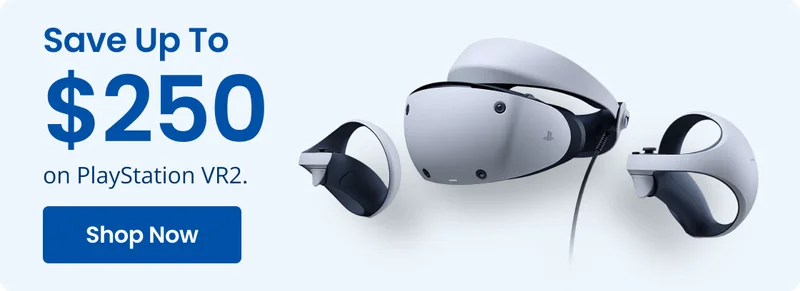 Save Up To $250 on PlayStation VR2. Shop Now