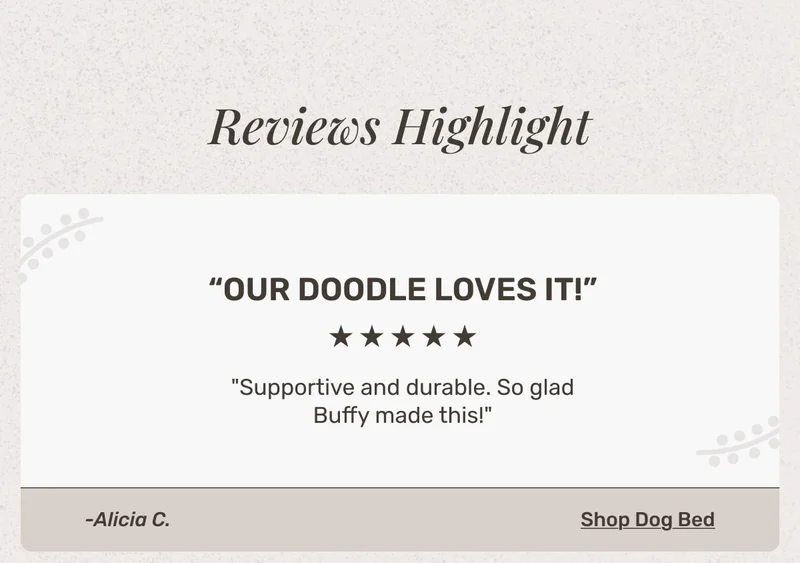 Reviews Highlight • Our doodle loves it! - "Supportive and durable. So glad Buffy made this!" ~ Alicia C.