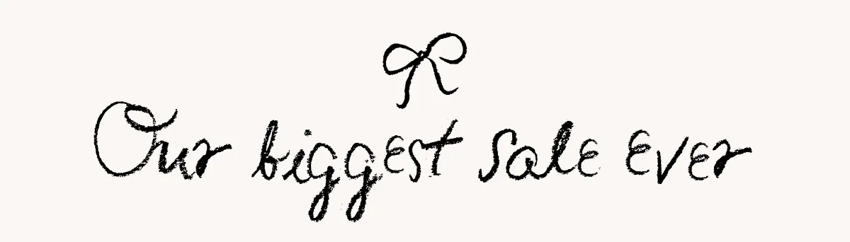 Our biggest sale ever