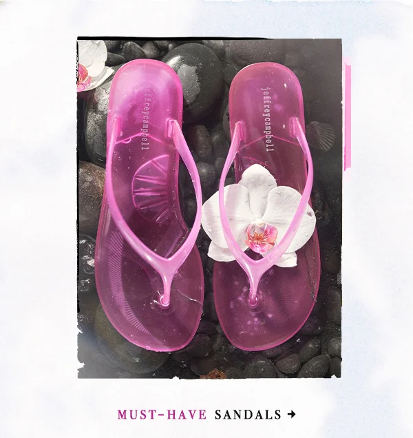Must Have Sandals