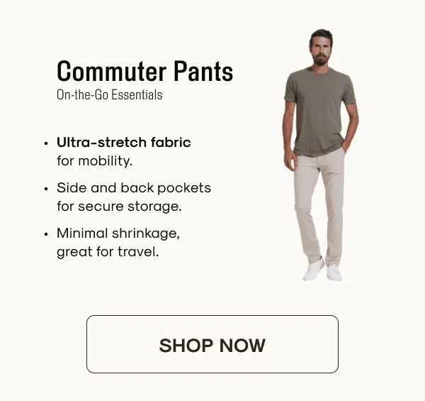 COMMUTER PANTS