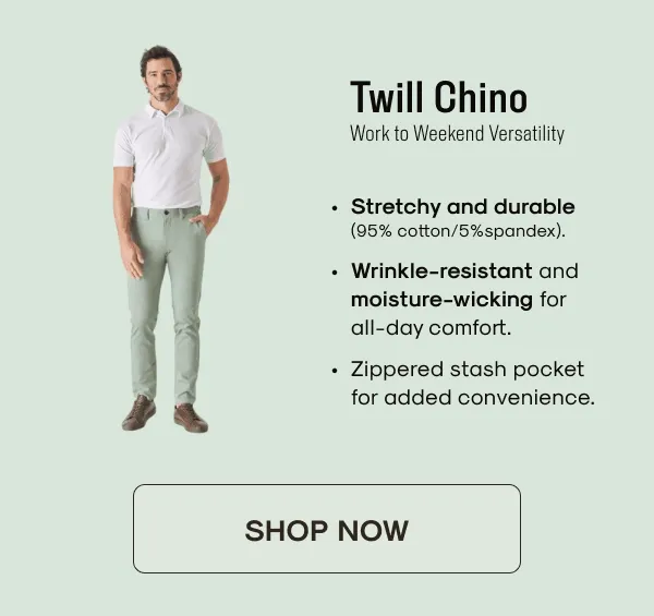 TWILL CHINO