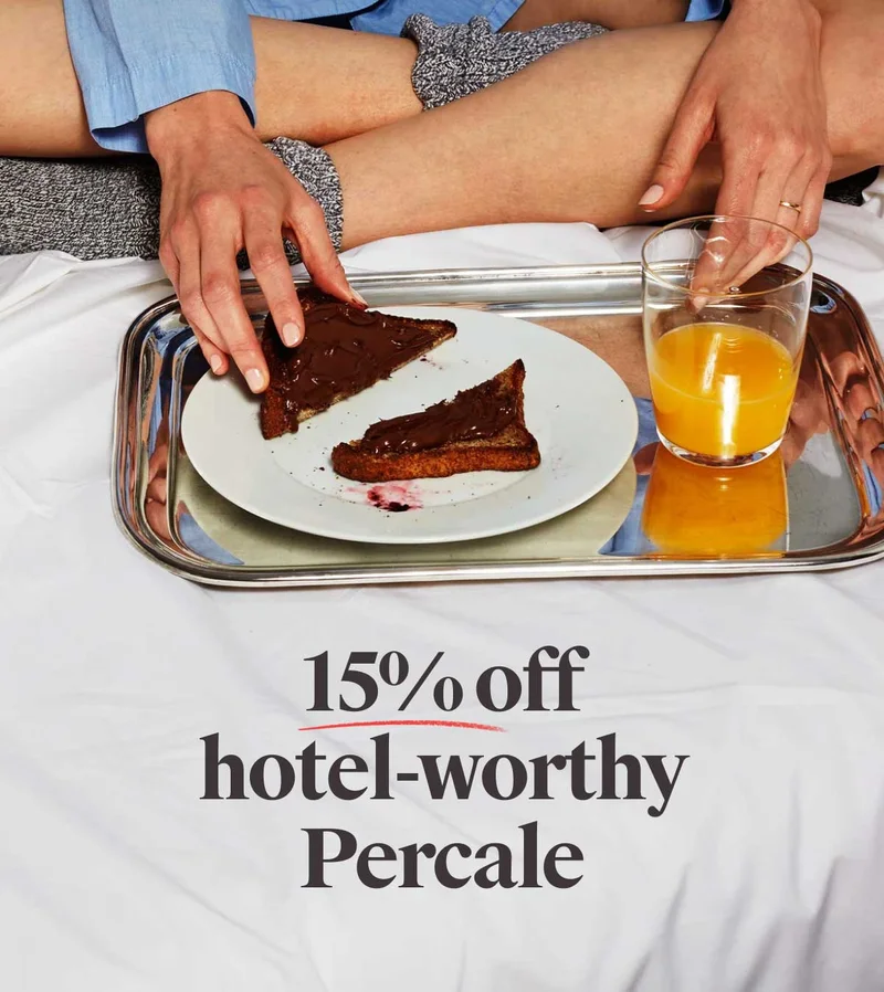 15% off hotel-worthy Percale