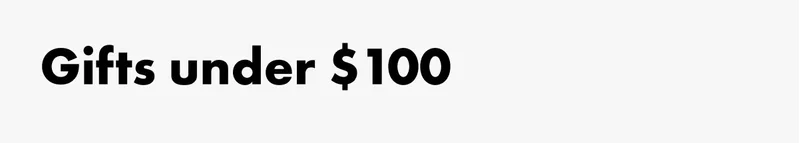 Gifts Under $100