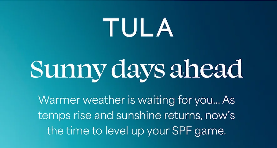 TULA. Sunny days ahead