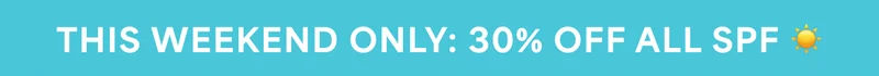 THIS WEEKEND ONLY: 30% OFF ALL SPF
