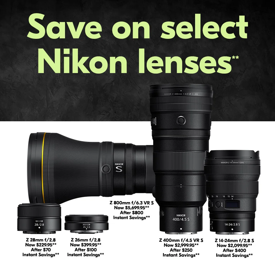 Save on select Nikon lenses.**