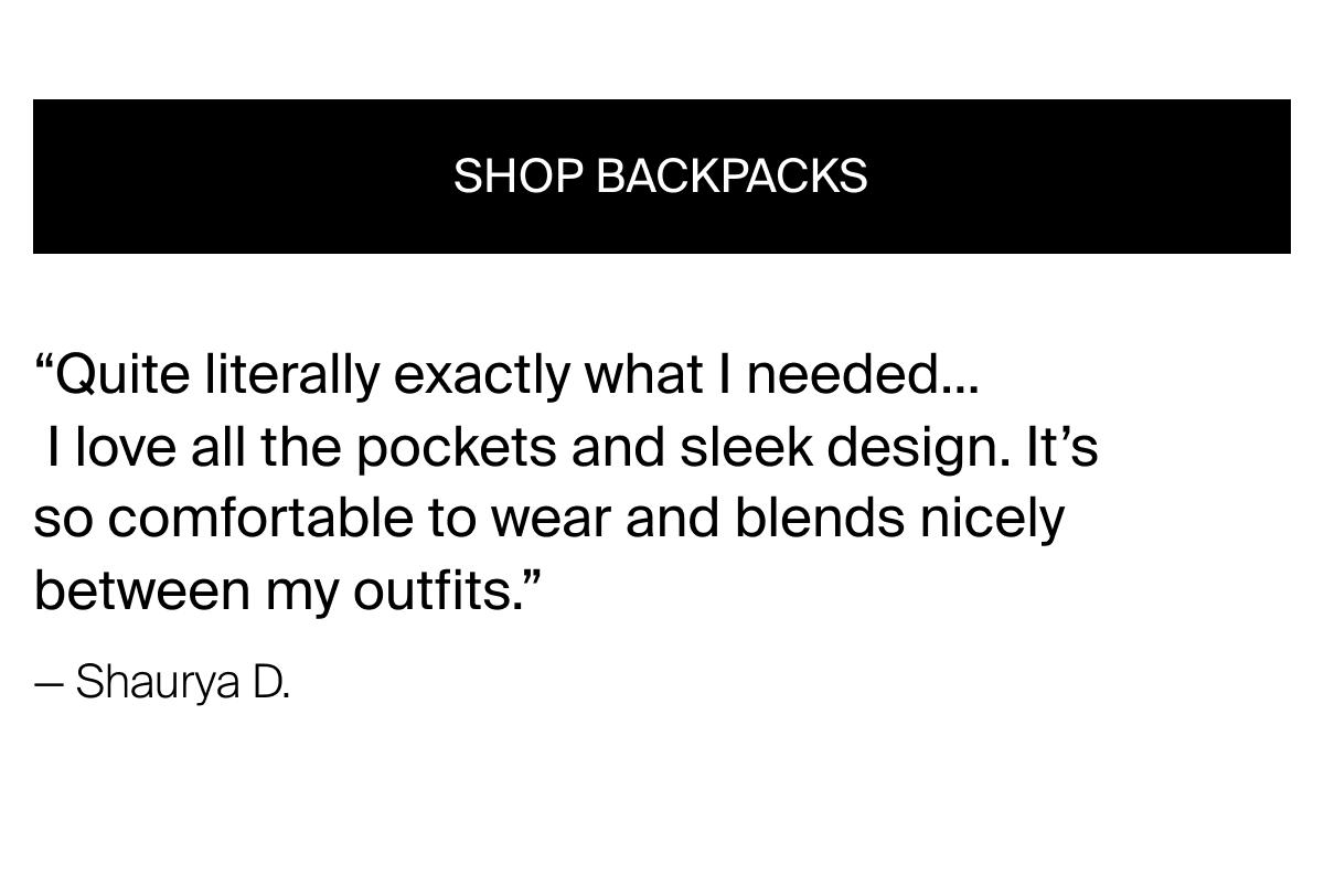 “Super stoked with my new bag, which in Amsterdam's rainy weather, has proven to be the best investment! It’s proven to hold up pretty well even in heavy downpour.” — Anouk W.