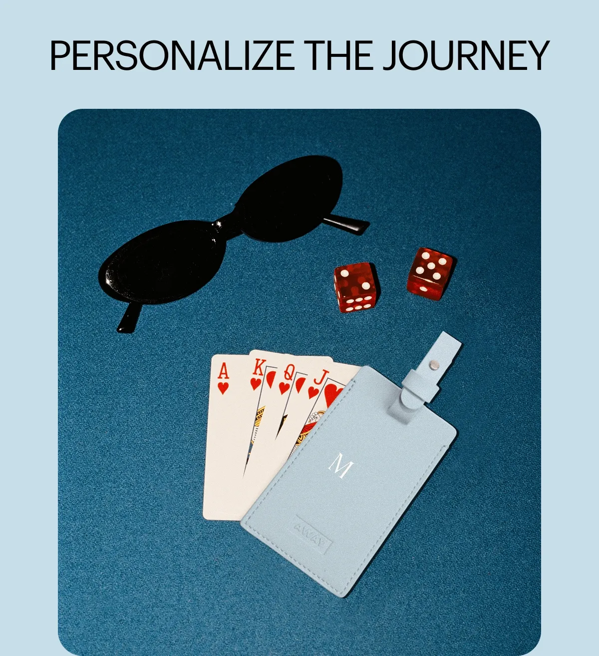 Personalize the Journey | Make it yours with personalization and monograms designed to add an extra-special touch.