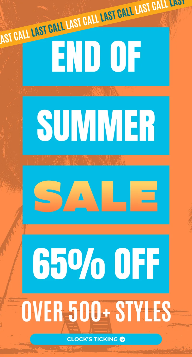 LAST CALL FOR UP TO 65% OFF OVER 500+ STYLES