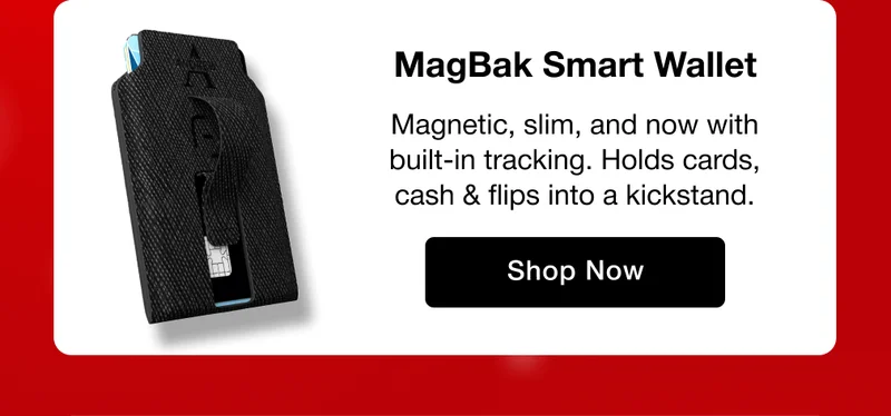 MagBak Smart Wallet Magnetic, slim, and now with built-in tracking. Holds cards, cash & flips into a kickstand.