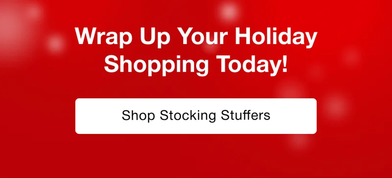 Wrap Up Your Holiday Shopping Today!