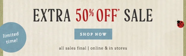 extra 50% off sale, shop now, limited time!