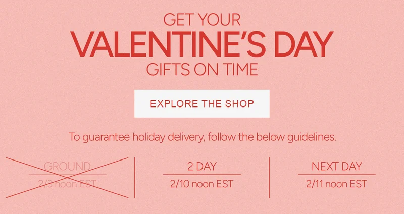 Get your Valentine's Day gifts on time.