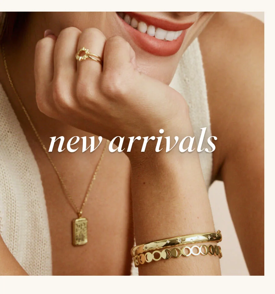 NEW ARRIVALS