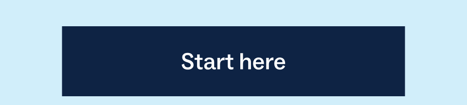 Start here