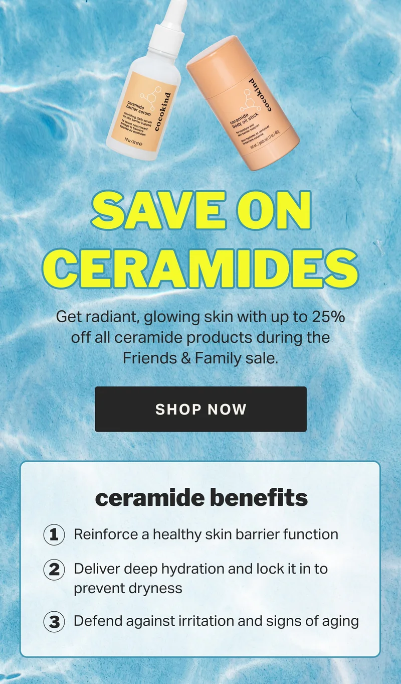 SAVE ON CERAMIDES