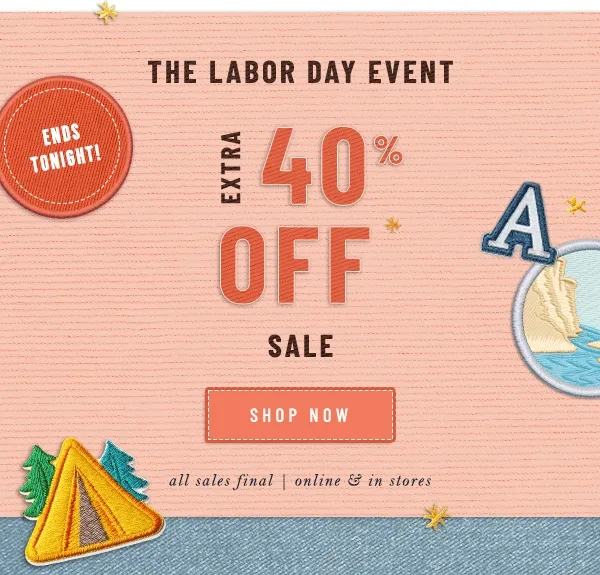 the labor day event, extra 40% off sale, shop now
