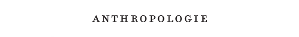 anthropologie