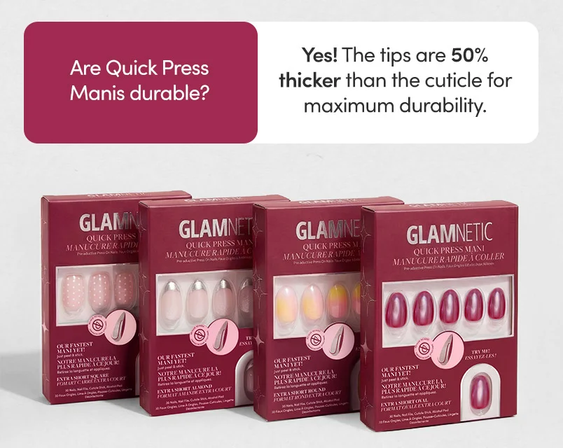Are Quick Press Manis durable? Shop Now