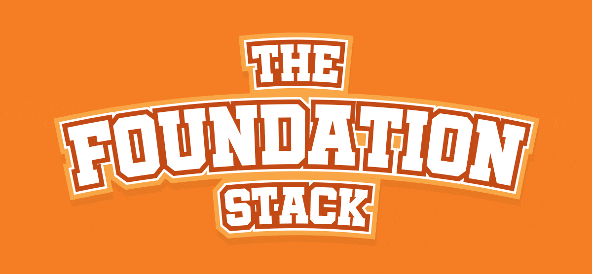 The Foundation Stack