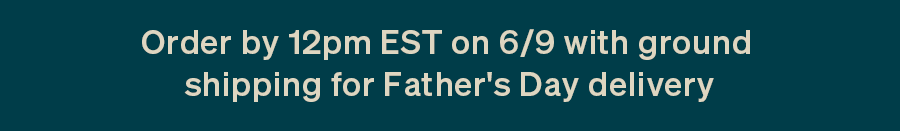 Father's Day Shipping