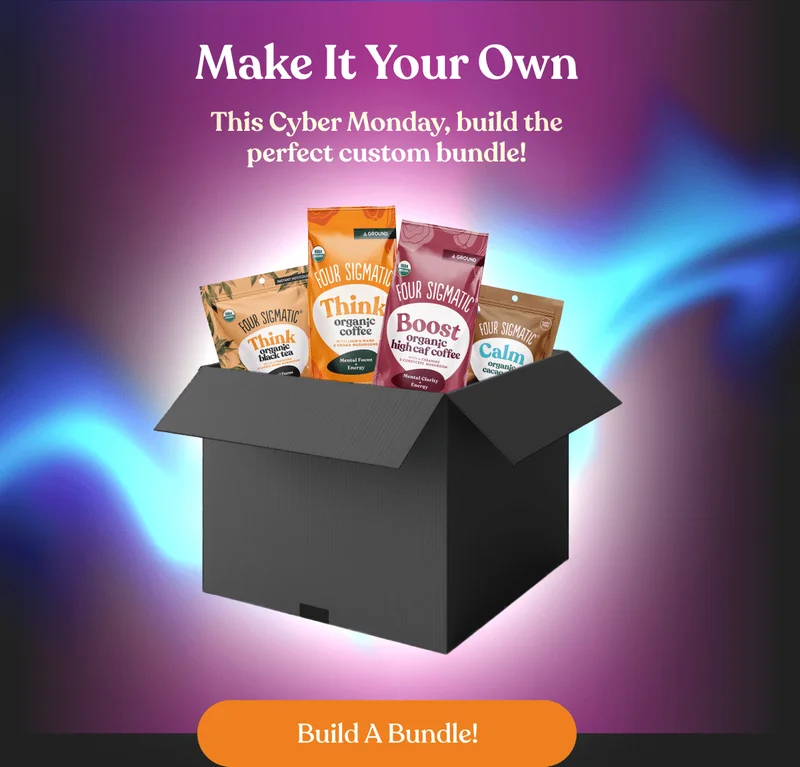 Make It Your Own | This Cyber Monday, build the perfect custom bundle! Build A Bundle!