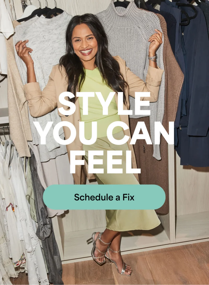 STYLE YOU CAN FEEL Schedule&nbsp;a&nbsp;Fix