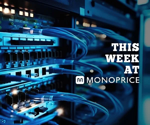 THIS WEEK AT MONOPRICE