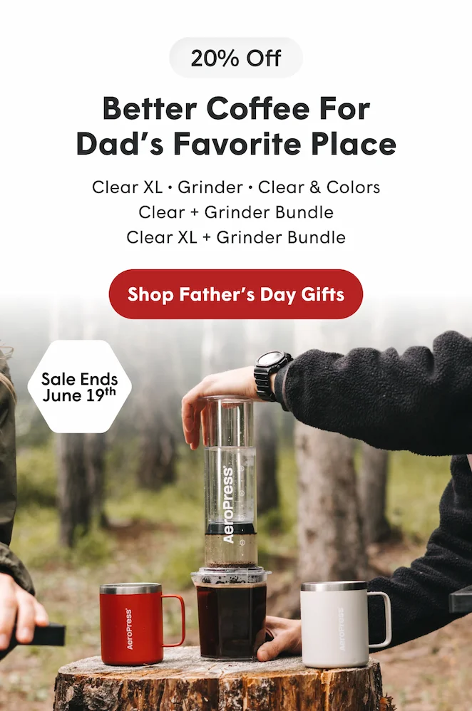 20% Better Coffee for Dad's Favorite Place - Shop Father's Day Sale