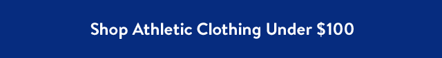 Shop Athletic Clothing Under $100