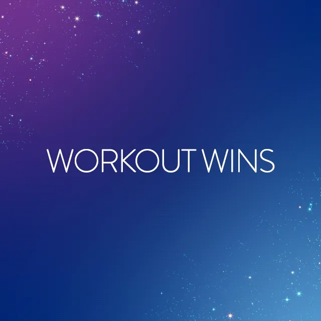 Workout wins.