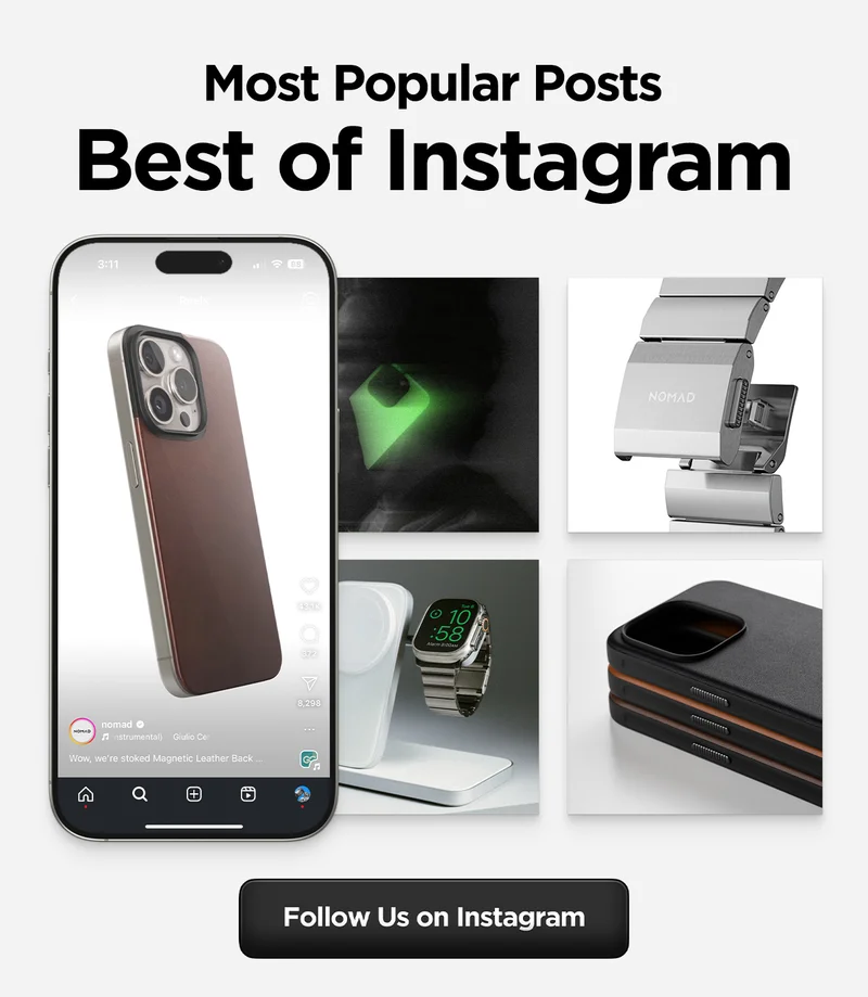 Most Popular Posts. Best of Instagram. Featuring Magnetic Leather Back, Glow in the Dark Sport Band, Titanium Band, Stand One Max, and iPhone 16 cases. Follow us on Instagram.