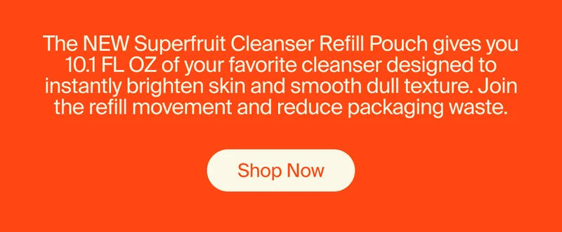 The NEW Superfruit Cleanser Refill Pouch
