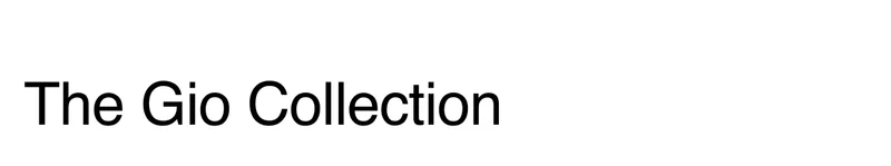 The Gio Collection
